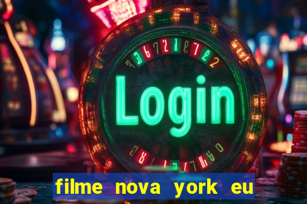 filme nova york eu te amo